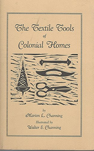 THE TEXTILE TOOLS OF COLONIAL HOMES