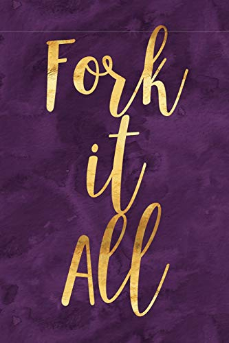 Fork It All: Purple Gold Watercolor Notebook Journal | Blank Lined Book For Daily Thoughts, Schedules, or Notes