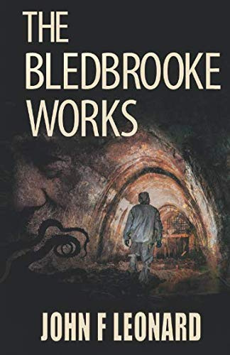The Bledbrooke Works: A Cosmic Horror Story