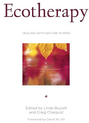 Ecotherapy: Healing with Nature in Mind