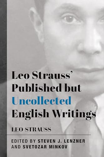 Leo Strauss` Published but Uncollected English Writings: 1937-1972