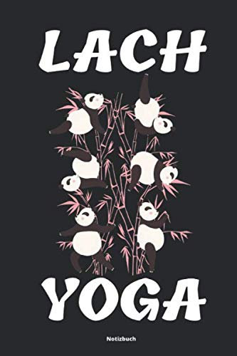 Lach Yoga Notizbuch: Yoga Tagebuch Handbuch für Übungen und Posen für Anfänger Einsteiger und Fortgeschrittenen Zubehör für Notizen