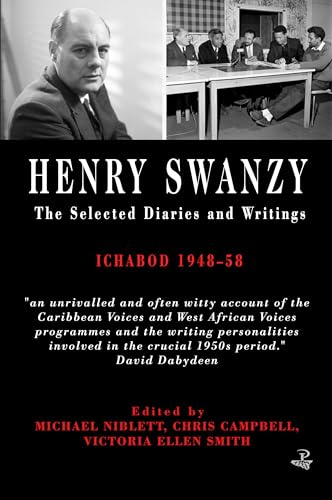 The Selected Diaries and Writings of Henry Swanzy: Ichabod 1948-58