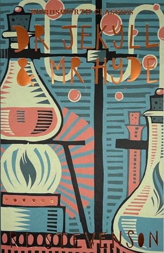 Dr Jekyll & Mr Hyde. The Merry Men and Other Tales and Fables: Selected Stories (Wordsworth Classics)