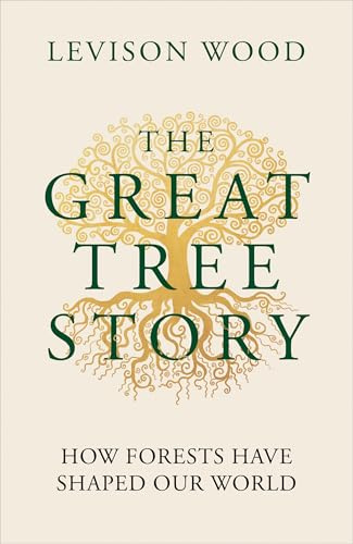 Gaia The Great Tree Story How Forests Have Shaped Our World.
