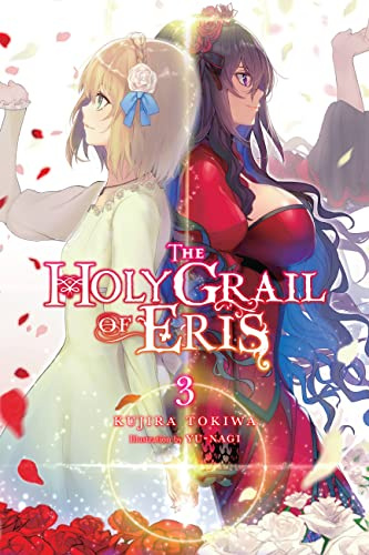 The Holy Grail of Eris, Vol. 3 (light novel) (Volume 3)