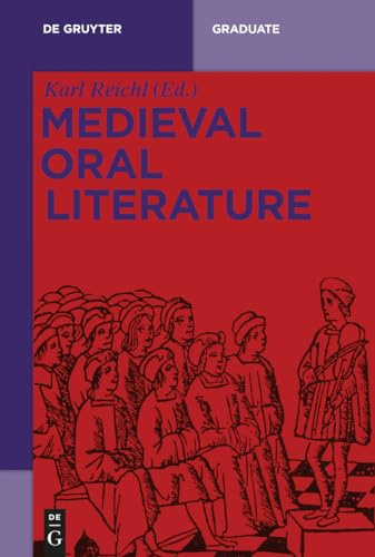 Medieval Oral Literature (De Gruyter Lexikon)