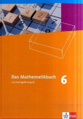 Das Mathematikbuch 6. Ausgabe N: Lernumgebungen Klasse 6 (Das Mathematikbuch. Ausgabe N ab 2008)
