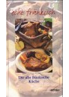 Die alte fränkische Küche (echt fränkisch)