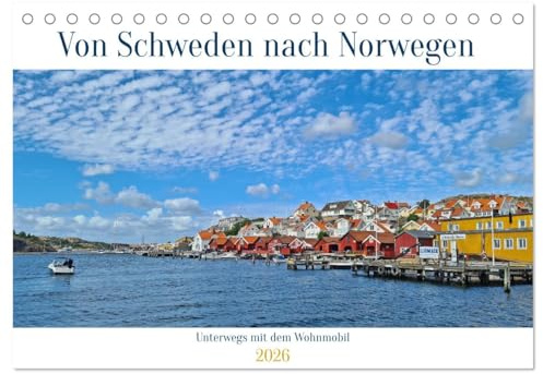 Von Schweden nach Norwegen mit dem Wohnmobil unterwegs (Tischkalender 2026 DIN A5 quer), CALVENDO Monatskalender: Entlang der Westküste Schwedens nach Norwegen (CALVENDO Orte)