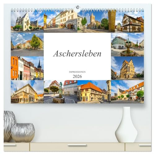 Aschersleben Impressionen (hochwertiger Premium Wandkalender 2026 DIN A2 quer), Kunstdruck in Hochglanz: Aschersleben, Tor zum Harz (CALVENDO Orte)