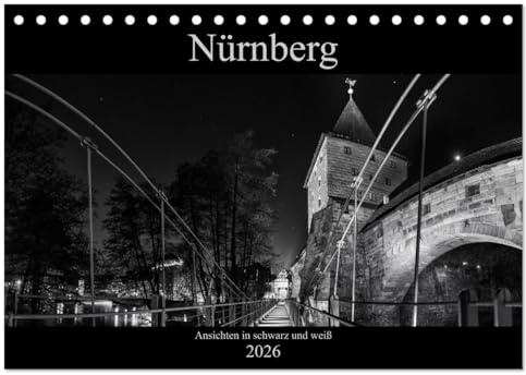 Nürnberg - Ansichten in schwarz und weiß (Tischkalender 2026 DIN A5 quer), CALVENDO Monatskalender: Bilder Nürnberger Wahrzeichen in schwarz-weiß (CALVENDO Orte)