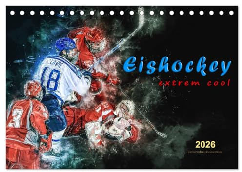 Eishockey - extrem cool (Tischkalender 2026 DIN A5 quer), CALVENDO Monatskalender: Teamsport der Extra-Klasse - Kraft, Ausdauer, Härte und Schnelligkeit (CALVENDO Sport)