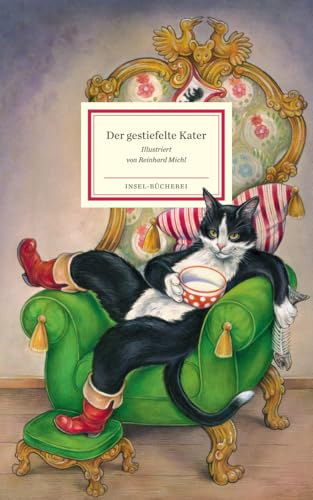 Der gestiefelte Kater: Das berühmte Märchen neu illustriert von Reinhard Michl | Kinderbuch ab 4 Jahre (Insel-Bücherei)