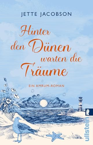 Hinter den Dünen warten die Träume: Ein Nordsee-Roman | Sterne, Strand und Schicksal: eine zauberhafte Liebesgeschichte auf der Nordseeinsel Amrum