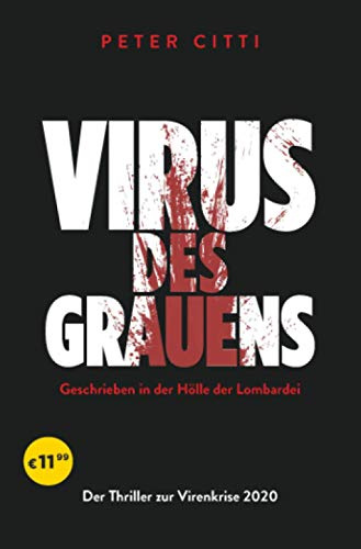 Virus des Grauens: Der Thriller zur Virenkrise 2020
