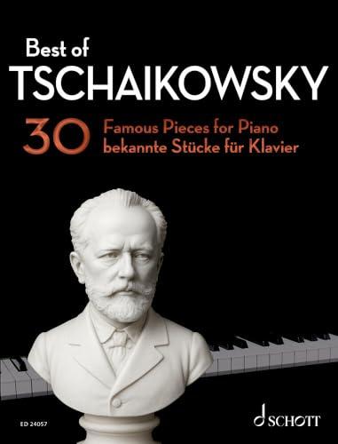 Best of Tschaikowsky: 30 bekannte Stücke für Klavier. Klavier. (Best of Classics)