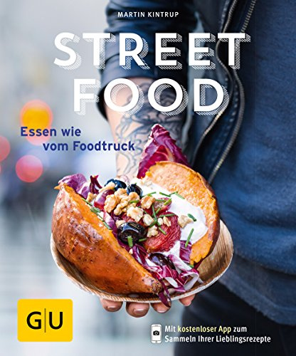 Streetfood: Essen wie vom Foodtruck (GU Küchenratgeber Classics)