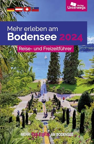 Mehr erleben am Bodensee 2024: Reise- und Freizeitführer