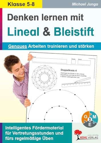 Denken lernen mit Lineal und Bleistift Konzentration Logisches Denken Grundschule Sekundarstufe Klasse 4 5 6 7 8 | Feinmotorik Wahrnehmung Kombination ... Fördermaterial auch für Vertretungsstunden