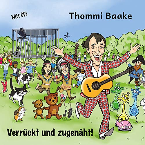 Verrückt und zugenäht! – Kinderliedergeschichten: mit Bildern und CD! (Edition Drachenmücke: Periplaneta für Kids)