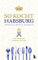 So kocht Habsburg: Imperiales royales Kochbuch von Herta Margarete Habsburg-Lothringen