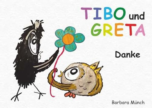 TIBO und GRETA - Danke