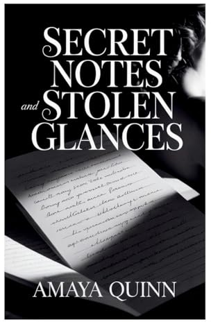 Secret Notes and Stolen Glances