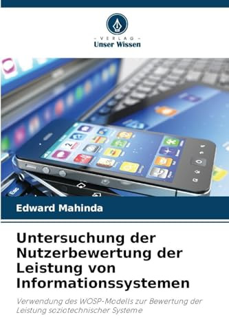 Untersuchung der Nutzerbewertung der Leistung von Informationssystemen: Verwendung des WOSP-Modells zur Bewertung der Leistung soziotechnischer Systeme