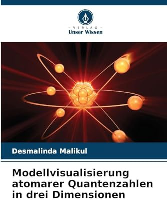 Modellvisualisierung atomarer Quantenzahlen in drei Dimensionen