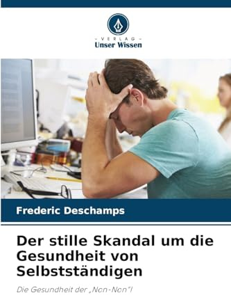 Der stille Skandal um die Gesundheit von Selbstständigen: Die Gesundheit der „Non-Non“!