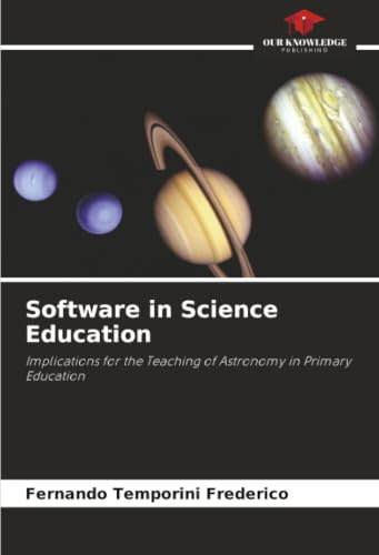 Software in Science Education: Implications for the Teaching of Astronomy in Primary Education