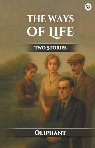 The Ways Of Life Two Stories