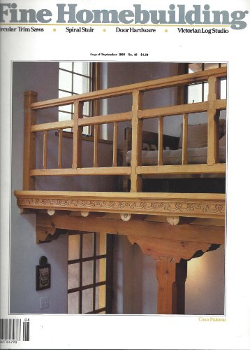 Fine Homebuilding : Casa Paloma; Hollow Post Spiral Stair; Circular Trim Saws; Blue Heron House; Building a Wine Cellar; Cracked Foundations; Clear Wood Finishes; House in the Cartskills