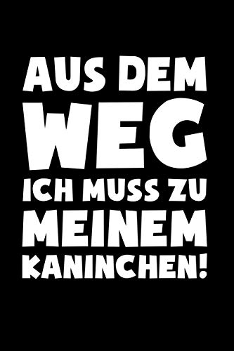 Muss zu Kaninchen!: Notizbuch / Notizheft für Kaninchen Kaninchen-Besitzer Kaninchen-Halter A5 (6x9in) liniert mit Linien