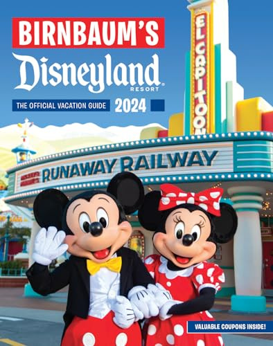Birnbaum's 2024 Disneyland: The Official Vacation Guide (Birnbaum Guides)