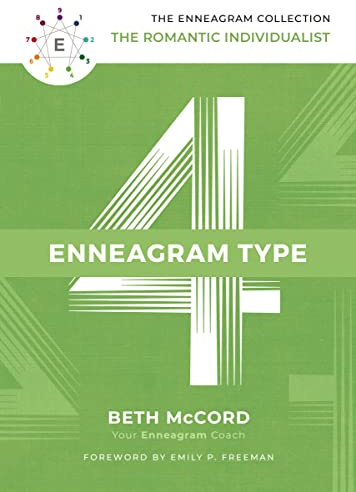 The Enneagram Type 4: The Romantic Individualist (The Enneagram Collection)