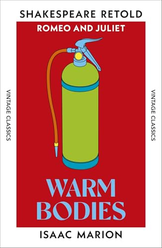 Warm Bodies (Shakespeare Retold)