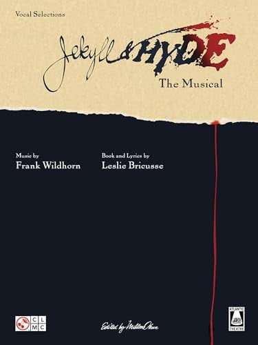 Jekyll and Hyde The Musical - Vocal Selections | Broadway Sheet Music Songbook for Piano/Vocal/Guitar | Musical Theatre Score with Lyrics and Chords | Cherry Lane Music Vocal Collection
