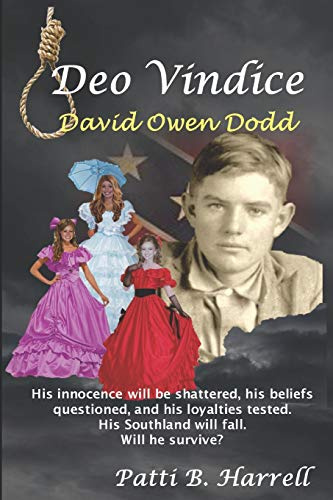 Deo Vindice, David Owen Dodd (David O. Dodd Series, Band 2)