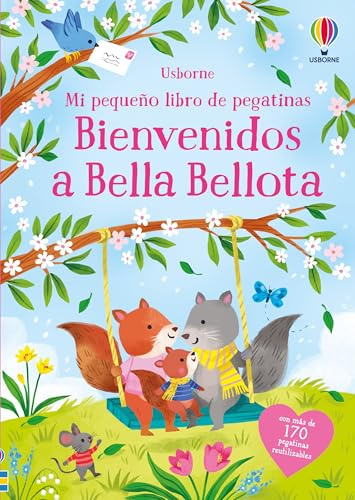 Bienvenidos a Bella Bellota (Mi pequeño libro de pegatinas)