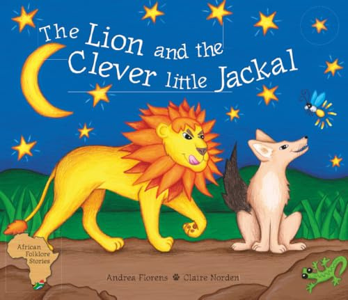 The Lion and the clever little Jackal (African Folklore Series)