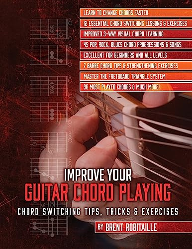 Improve Your Guitar Chord Playing: Chord Switching Tips, Tricks & Exercises