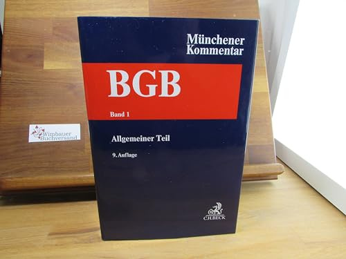 Münchener Kommentar zum Bürgerlichen Gesetzbuch Bd. 1: Allgemeiner Teil §§ 1-240, AllgPersönlR, ProstG, AGG