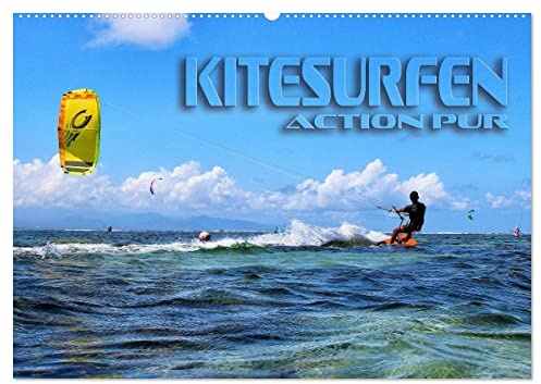 Kitesurfen - Action pur (Wandkalender 2026 DIN A2 quer), CALVENDO Monatskalender: Spektakuläre Actionszenen, aufgenommen an traumhaften Surfspots (CALVENDO Sport)