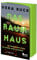Das Baumhaus: Sie suchten die Idylle. Sie fanden einen Albtraum. | Der Must-Read Thriller des Jahres