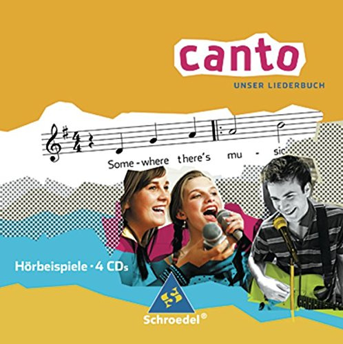 CANTO - Ausgabe 2007: Hörbeispiele zum Liederbuch (CANTO: Unser Liederbuch - Ausgabe 2007)