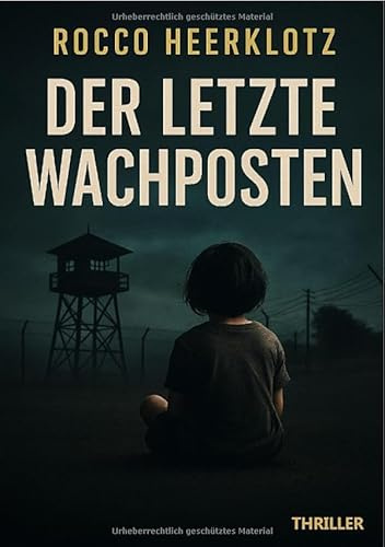 Terence-Wolf-Reihe / Der letzte Wachposten