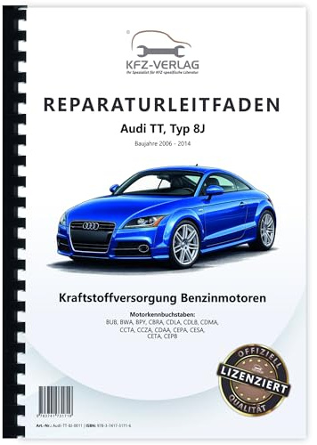 Audi TT Typ 8J 2006-2014 Kraftstoffversorgung Benzinmotoren Reparaturanleitung