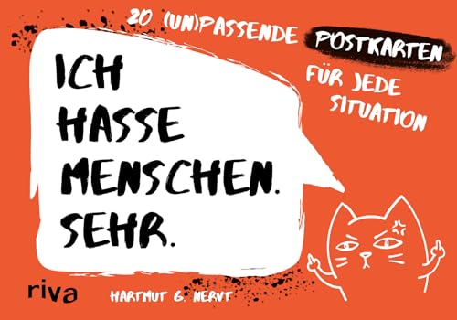 Ich hasse Menschen. Sehr. – 20 (un)passende Postkarten für jede Situation: Zum Stressabbau und für mehr Gelassenheit. Humorvolles Geschenk für Freunde, Kollegen oder Familie